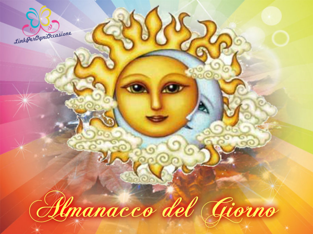 Almanacco del Giorno♪♫•*¨*•.¸¸❤¸¸.•*¨*•♫♪