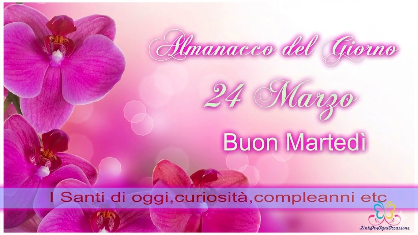 ALMANACCO 24 MARZO