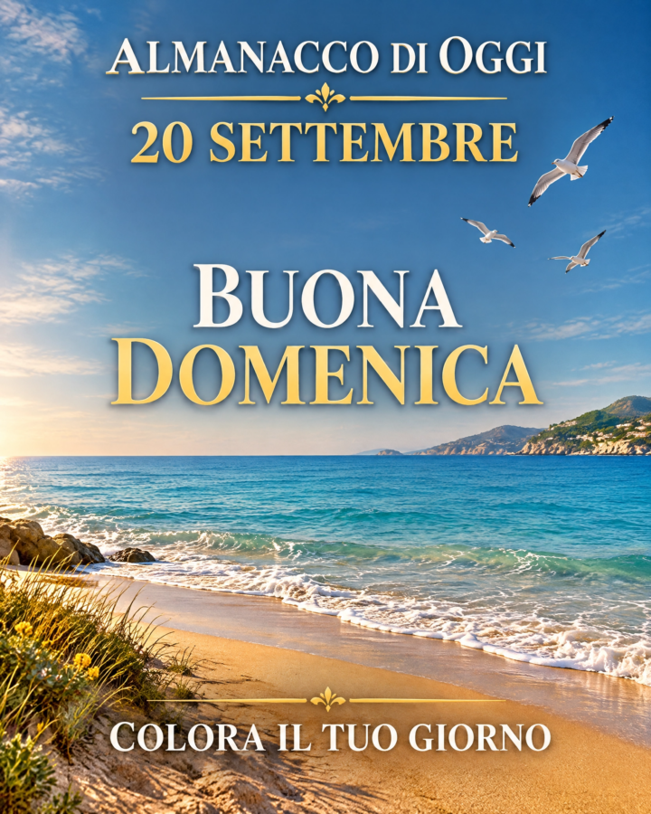 almanacco 20 settembre
accadde oggi oroscopo ,lotto ,10elotto la smorfia compleanni e tanto altro
